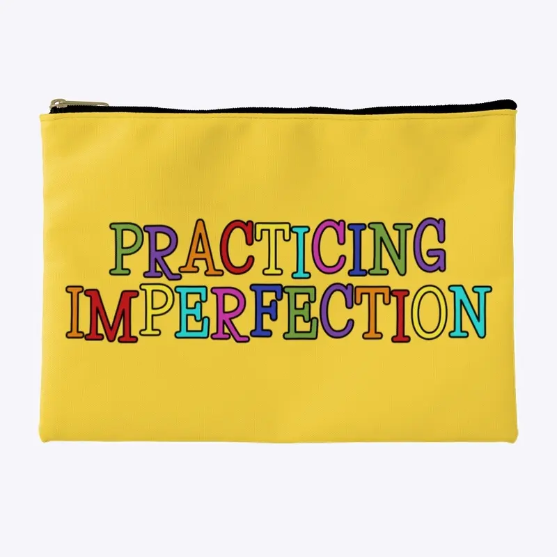 Practicing Imperfection